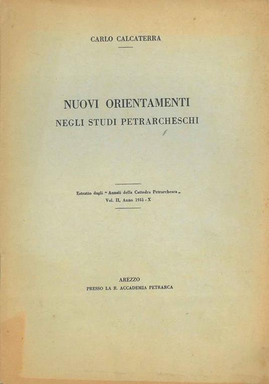 Nuovi orientamenti negli studi petrarcheschi. Estratto. Copia autografata - Carlo Calcaterra - copertina