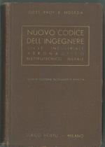 Nuovo codice dell'ingegnere civile - Industriale - aeronautico - elettrotecnico - Navale