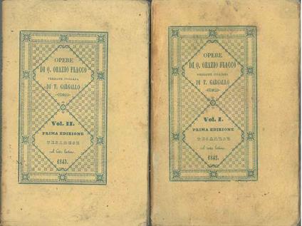 Opere di Q. Orazio Flacco Versione italiana di T. Gargallo prima edizione pesarese col testo latino - Q. Flacco Orazio - copertina