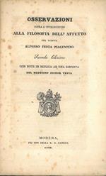 Osservazioni sopra l'introduzione alla filosofia dell'affetto del signor Alfonso Testa piacentino. Seconda edizione con note in replica ad una risposta del medesimo Signor Testa