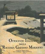 Ottocento italiano dalla Raccolta Gaetano Marzotto Mostra a cura di R. Tasi
