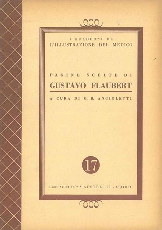 Pagine scelte di Gustavo Flaubert - G. Battista Angioletti - copertina