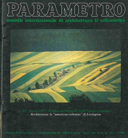 Parametro: mensile internazionale di architettura e urbanistica. N. 54, 1977. Politica del territorio nella Polonia popolare. Architettura: le "american columns" di Lexington - copertina
