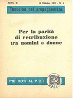 Per la parità di retribuzione tra uomini e donne. Taccuino di propaganda. Anno X, 15 ottobre 1957, n. 5
