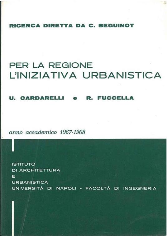 Per la regione, l'iniziativa urbanistica - U. Cardarelli - copertina