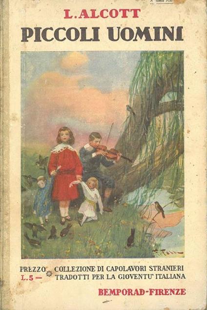 Piccoli uomini. Traduzione di A. Mazzoni - Louisa May Alcott - copertina