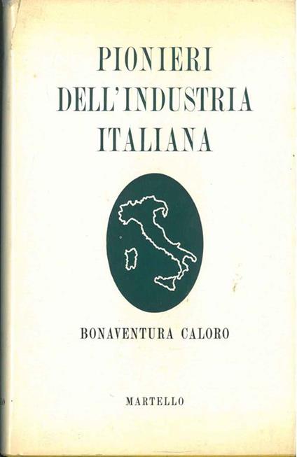 Pionieri dell'industria italiana - Bonaventura Caloro - copertina