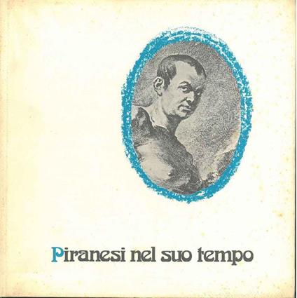 Piranesi nel suo tempo - Paolo Lecaldano - copertina