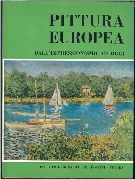 Pittura europea. Dall'impressionismo ad oggi - Alfredo Colombo - copertina