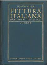 Pittura italiana antica e moderna. 4° edizione riveduta e arricchita di notizie e di nuove illustrazioni. Con un capitolo sulla pittura contemporanea