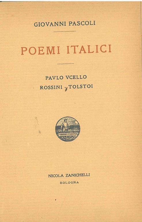 Poemi italici. Paulo Ucello, Rossini, Tolstoi - Giovanni Pascoli - copertina