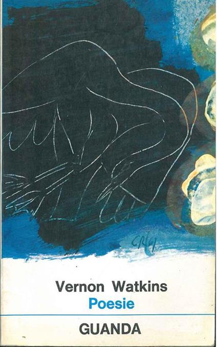 Poesie con testo a fronte. Introduzione, versioni e note di R. Sanesi - Vernon Watkins - copertina