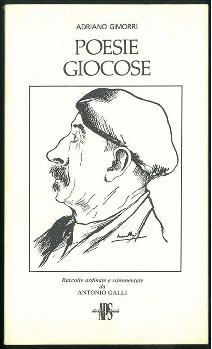 Poesie giocose raccolte ordinate e commentate da Antonio Galli - Adriano Gimorri - copertina