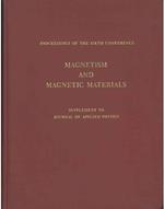 Proceding of the sixth smposium on magnetism and magnetic materials. Supplement to the journal physic Vol. 32, 1961