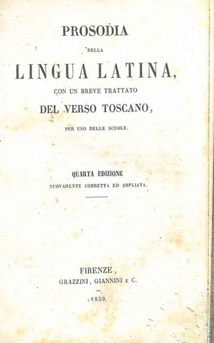 Prosodia della lingua latina. Con un breve trattato del verso toscano - copertina