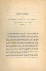 Rapporto biennale del museo civico di Modena per gli anni 1881 e 1882