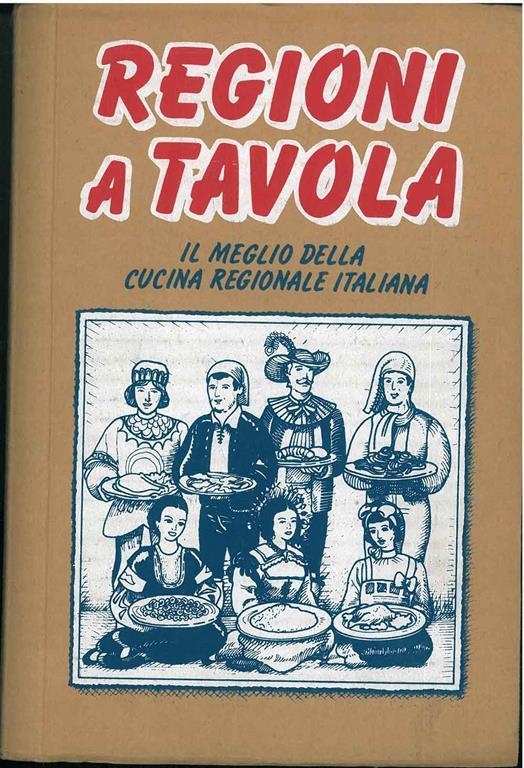 Regioni a tavola. Il meglio della cucina regionale italiana - copertina