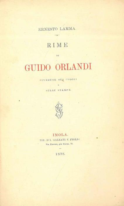 Rime di Guido Orlandi rivedute sui codici e sulle stampe - Ernesto Lamma - copertina