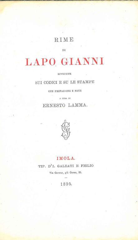 Rime di Lapo Gianni rivedute sui codici e su le stampe con prefazione e note a cura di Ernesto Lamma - Lapo Gianni - copertina