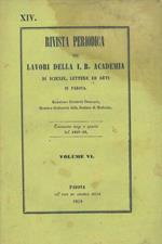 Rivista periodica dei lavori della I. R. Academia di scienze, lettere ed arti in Padova. Trimestre terzo e quarto del 1857-58. Volume VI Redattore Giuseppe Orsolato