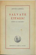 Salvate l'Italia! (Dopo il fascismo)