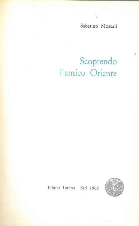 Scoprendo l'antico Oriente - Sabatino Moscati - copertina