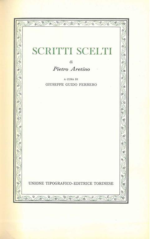 Scritti scelti. A cura di Giuseppe Guido Ferrero - Pietro Aretino - copertina