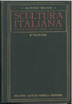 Scultura italiana antica e moderna dalle origini ad oggi. 4° edizione riveduta e arricchita di notizie e di nuove illustrazioni. Con un capitolo sulla scultura contemporanea