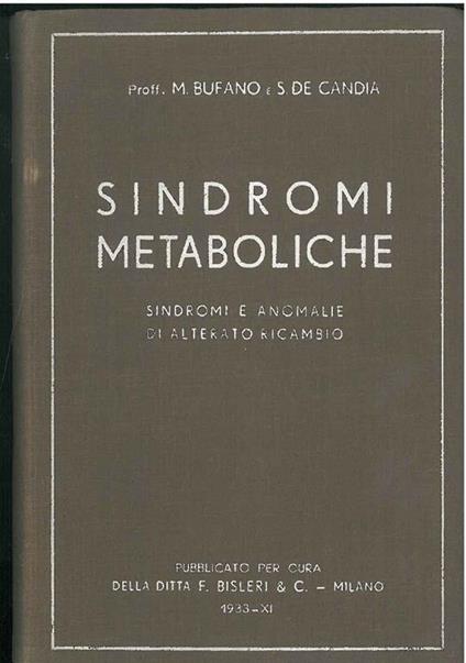 Sindromi metaboliche. Sindromi e anomalie di alterato ricambio - Michele Bufano - copertina
