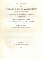 Sopra il diletto del terrore e della compassione nelle arti d'imitazione singolarmente nella tragedia