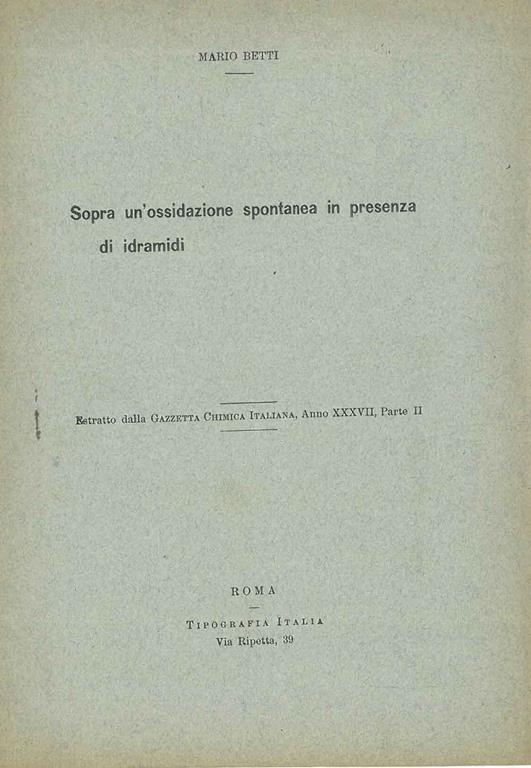 Sopra un'ossidazione spontanea in presenza di idramidi. Estratto - Mario Betti - copertina