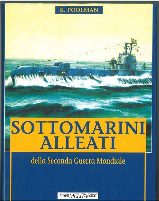 Sottomarini alleati della seconda guerra mondiale - Kenneth Poolman - copertina