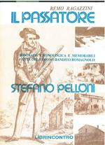 Stefano Pelloni detto il passatore