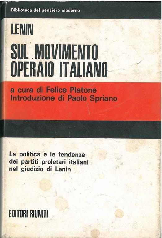 Sul movimento operaio italiano Traduzione e nota di F. Platone Introduzione di P. Spriano - Lenin - copertina