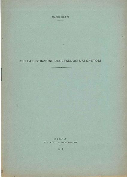 Sulla distinzione degli aldosi dai chetosi - Mario Betti - copertina