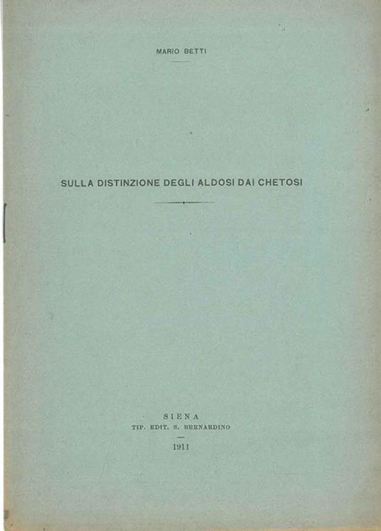 Sulla distinzione degli aldosi dai chetosi - Mario Betti - copertina