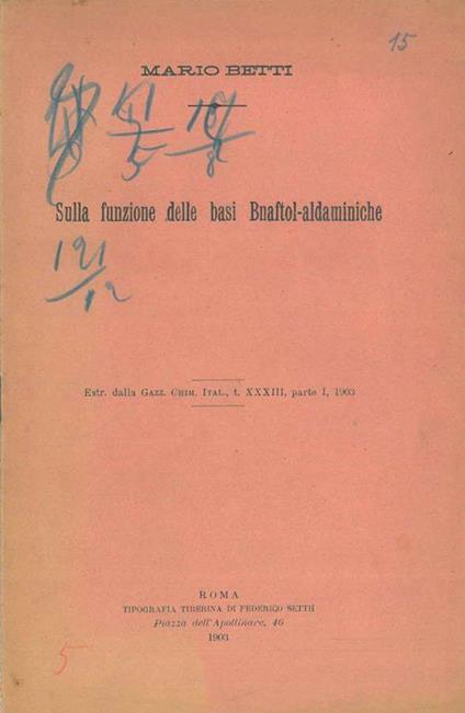 Sulla funzione delle basi Bnaftol-aldaminiche. Estratto - Mario Betti - copertina