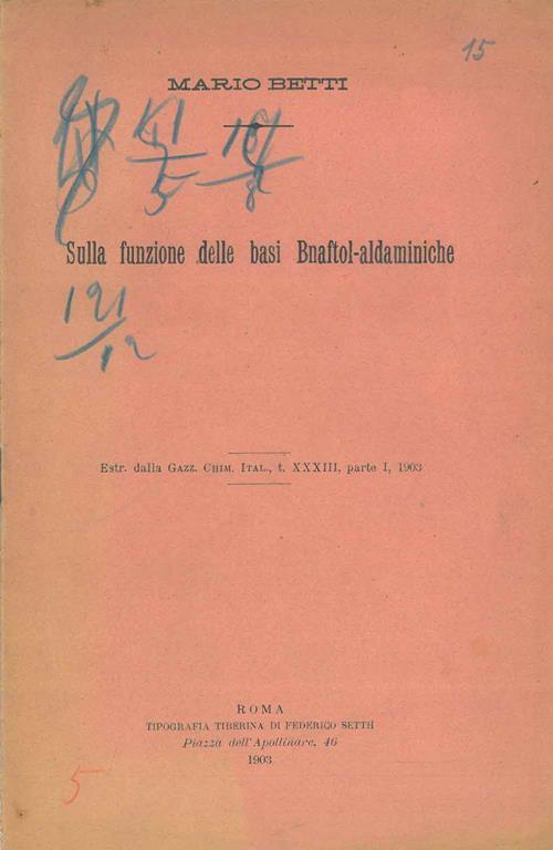 Sulla funzione delle basi Bnaftol-aldaminiche. Estratto - Mario Betti - copertina