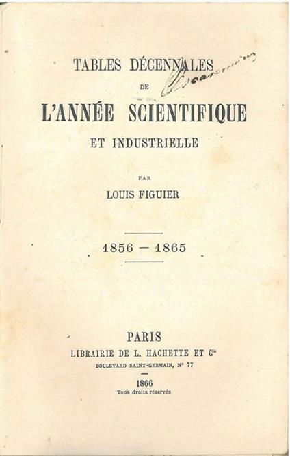 Tables décennales de l'année scientifique et industrielle. 1856-1865 - Louis Figuier - copertina