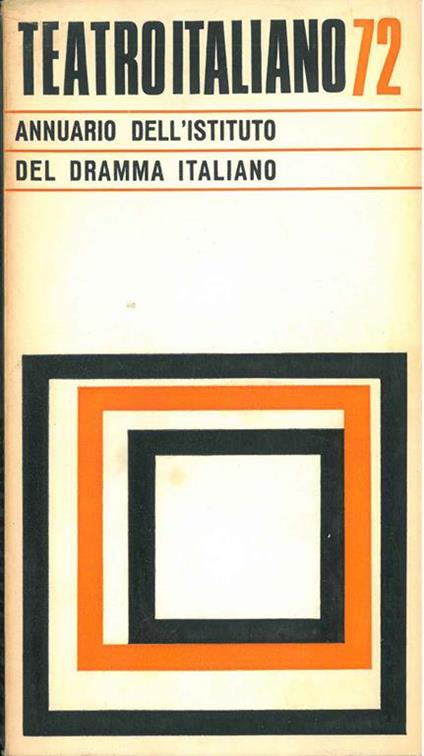 Teatro italiano '72. Annuario dell'Istituto del dramma italiano - copertina