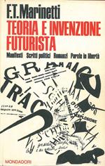 Teoria e invenzione futurista. Prefazione di A. Palazzeschi. Introduzione, testo e note a cura di L. De Maria