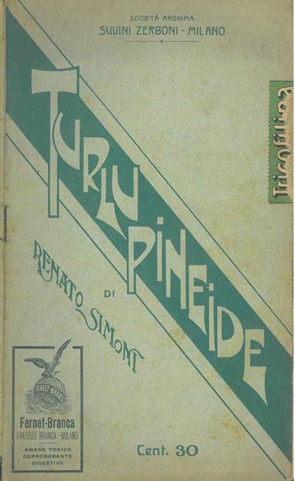 Turlupineide. Rivista comico satirica in tre atti - Renato Simoni - copertina