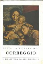 Tutta la pittura del Correggio