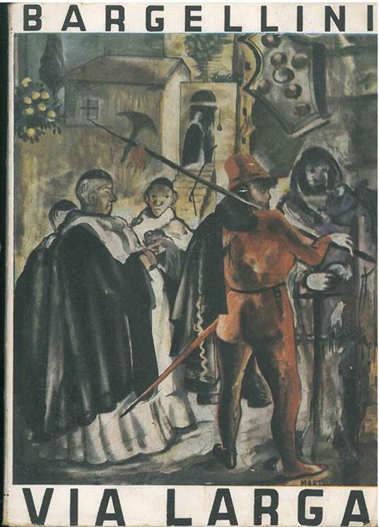 Via larga - Piero Bargellini - copertina