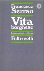 Vita borghese Prefazione di A. Moravia. Copia autografata