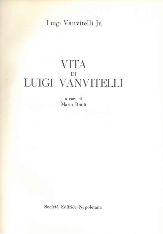 Vita e opere di Luigi Vanvitelli A cura di M. Rotili - Luigi Vanvitelli - copertina