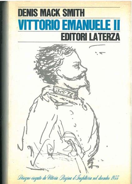 Vittorio Emanuele II - Denis Mack Smith - copertina