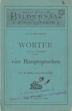 Worter für den Unterricht in den vier Hauptsprachen. Orell Füssli`s Bildersaal für den Sprachenunterricht. Vol. 3 Parole illustrate per l'apprendimento nelle 4 lingue. Tedesco, Inglese, Frances, Italiano
