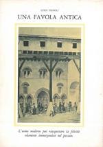 Una favola antica. Ispirata dall vita effimera di Luigia Canedi pittrice bolognese (1803-1827)