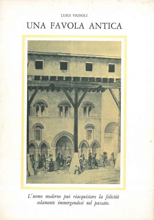 Una favola antica. Ispirata dall vita effimera di Luigia Canedi pittrice bolognese (1803-1827) - Luigi Vignoli - copertina